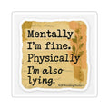 Funny Mental Health Vinyl Sticker, Laptop Decal