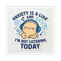 Anxiety is a Liar Vinyl Sticker, Mental Health Awareness, Laptop Decal