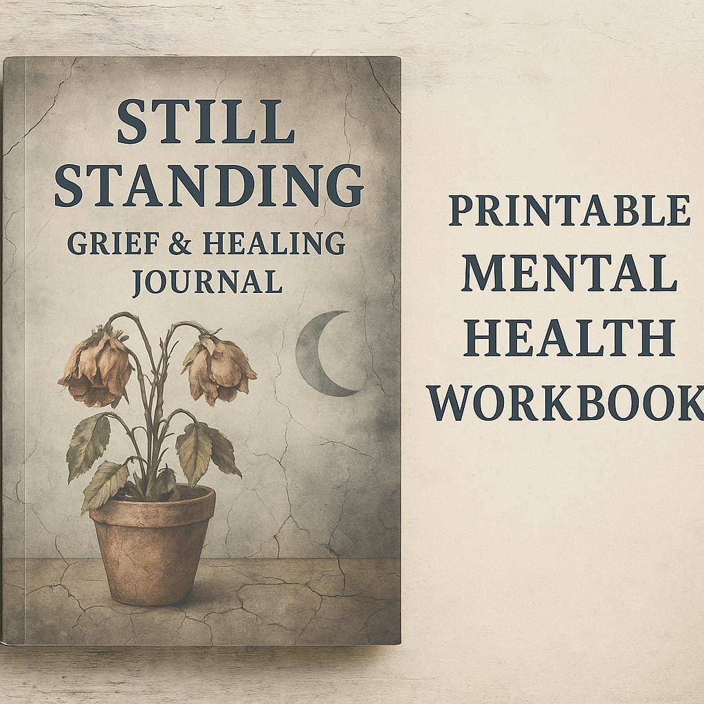 Still Standing Journal™ | Printable Grief and Healing Workbook for Emotional Wellness | S
